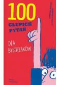 100 głupich pytań dla bystrzaków