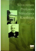 Silva Rerum Profesora Stanisława Knothego