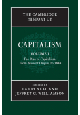 The Cambridge History Capitalism v1