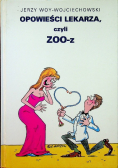 Opowieści lekarza czyli ZOO z