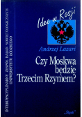 Czy Moskwa będzie trzecim Rzymem
