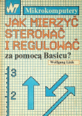 Mikrokomputery Jak mierzyć sterować i regulować za pomocą Basicu