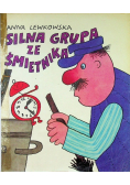 Silna grupa ze śmietnika