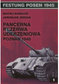 Festung Posen 1945. Pancerna rezerwa uderzeniowa