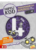 Napisz kod 4 Programowanie dla najmłodszych