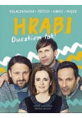 Hrabi Duszkiem tak