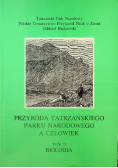 Przyroda Tatrzańskiego Parku Narodowego a człowiek Tom II