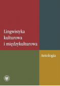 Lingwistyka kulturowa i międzykulturowa Antologia