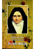 Święta Teresa od Dzieciątka Jezus Dzieje Duszy