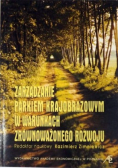 Zarządzanie parkiem krajobrazowym w warunkach zrównoważonego rozwoju