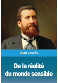 De la réalité du monde sensible