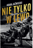 Nie tylko w lewo