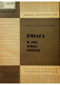 Żmiąca w pół wieku później