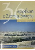 36 spotkań z Ziemią Świętą