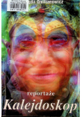 Kalejdoskop Reportaże