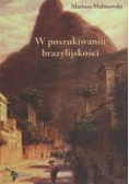 W poszukiwaniu brazylijskości