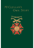 McClellan's Own Story