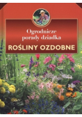 Ogrodnicze porady dziadka Rośliny ozdobne