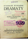 Wyspiański Dramaty Tom 4 Wesele Wyzwolenie Akropolis 1927 r.