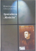 Opowiadanie " Młodzika "