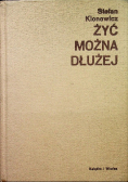 Żyć można dłużej