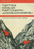 Taktyka działań partyzantki jugosłowiańskiej