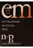 Encyklopedia muzyczna Tom 7 N - Pa Biograficzna