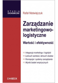 Zarządzanie marketingowo - logistyczne wartość i efektywność