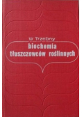 Biochemia tłuszczowców roślinnych