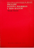 Początki Państwa Polskiego i jego kultury