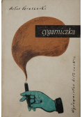 Cygarniczka Powieść