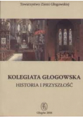 Kolegiata głogowska Historia i przyszłość
