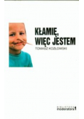 Kłamię więc jestem