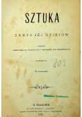 Sztuka zarys jej dziejów 1872 r.