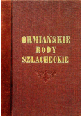 Ormiańskie rody szlacheckie reprint z 1934 r.