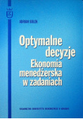 Optymalne decyzje ekonomia menadżerska w zadaniach