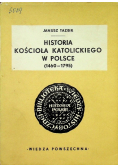 Historia kościoła Katolickiego w Polsce  1460 - 1795