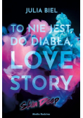 To nie jest do diabła love story Skin deep