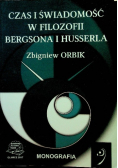 Czas i świadomość w filozofii Bergsona i Husserla