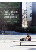 Teoria i praktyka planowania przestrzennego