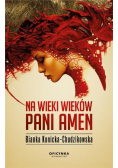 Na wieki wieków Pani Amen