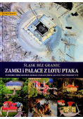 Śląsk bez granic zamki i pałace z lotu ptaka