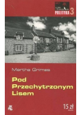 Pod Przechytrzonym Lisem