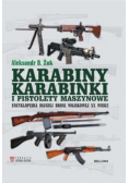 Karabiny karabinki i pistolety maszynowe Encyklopedia długiej broni wojskowej XX wieku