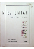Miej umiar
