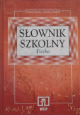 Słownik szkolny Fizyka