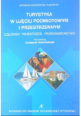 Turystyka w ujęciu podmiotowym i przestrzennym