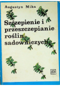 Szczepienie i przeszczepianie roślin sadowniczych