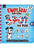 English for Kids with Spot the Dog 3-4 lata