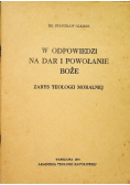 W odpowiedzi na dar i powołanie Boże